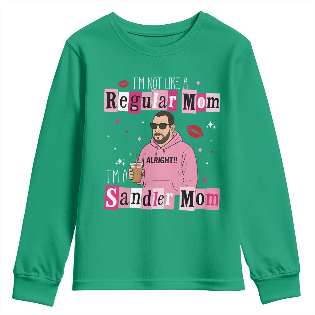 Not A Regular Mom I'm A Sandler Mom Youth Sweatshirt Retro Movie Actor Adam Fan - Wonder Print Shop