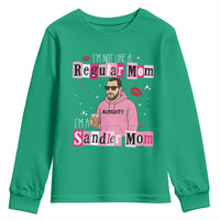 Not A Regular Mom I'm A Sandler Mom Youth Sweatshirt Retro Movie Actor Adam Fan - Wonder Print Shop