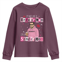 Not A Regular Mom I'm A Sandler Mom Youth Sweatshirt Retro Movie Actor Adam Fan - Wonder Print Shop