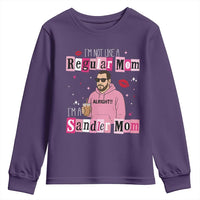 Not A Regular Mom I'm A Sandler Mom Youth Sweatshirt Retro Movie Actor Adam Fan - Wonder Print Shop