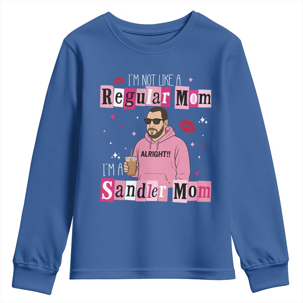 Not A Regular Mom I'm A Sandler Mom Youth Sweatshirt Retro Movie Actor Adam Fan - Wonder Print Shop