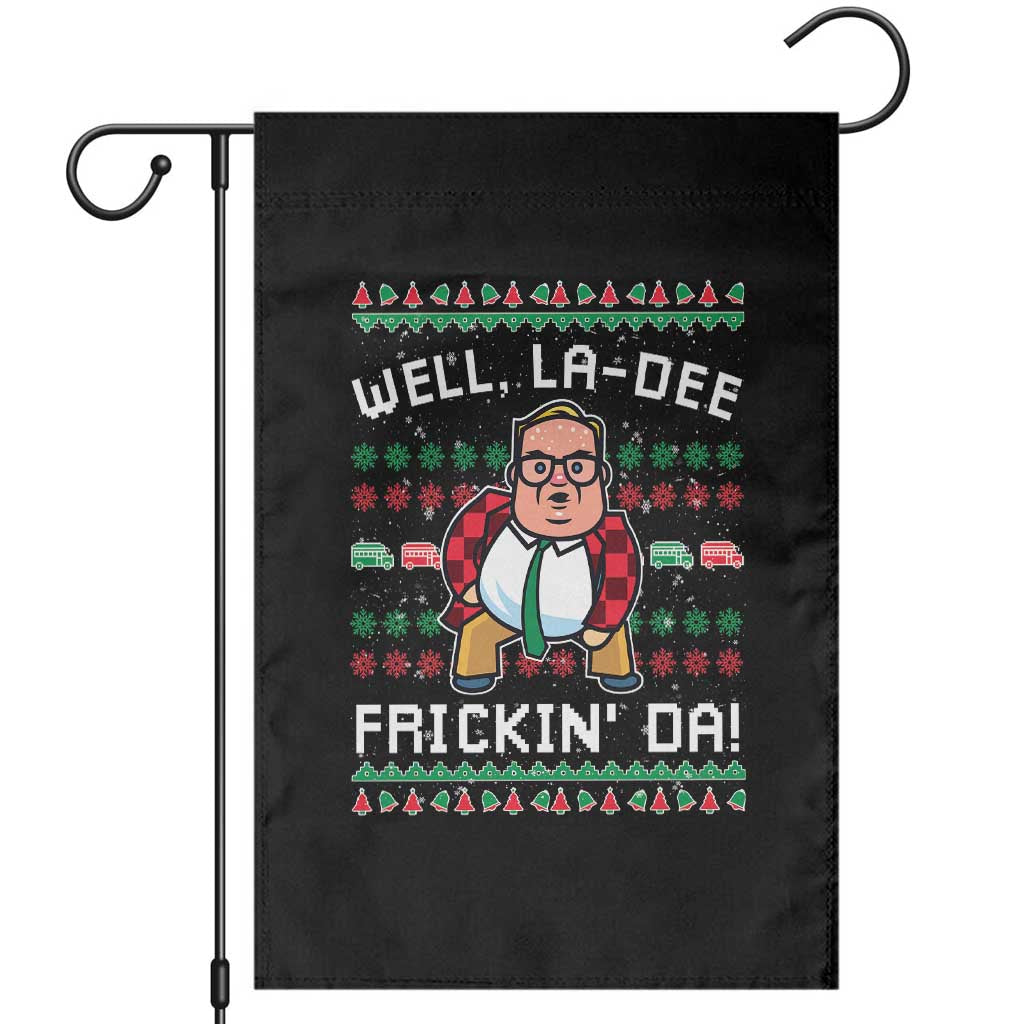 Funny Ugly Christmas Garden Flag Well La Dee Frickin Da Xmas Saturday Night - Wonder Print Shop