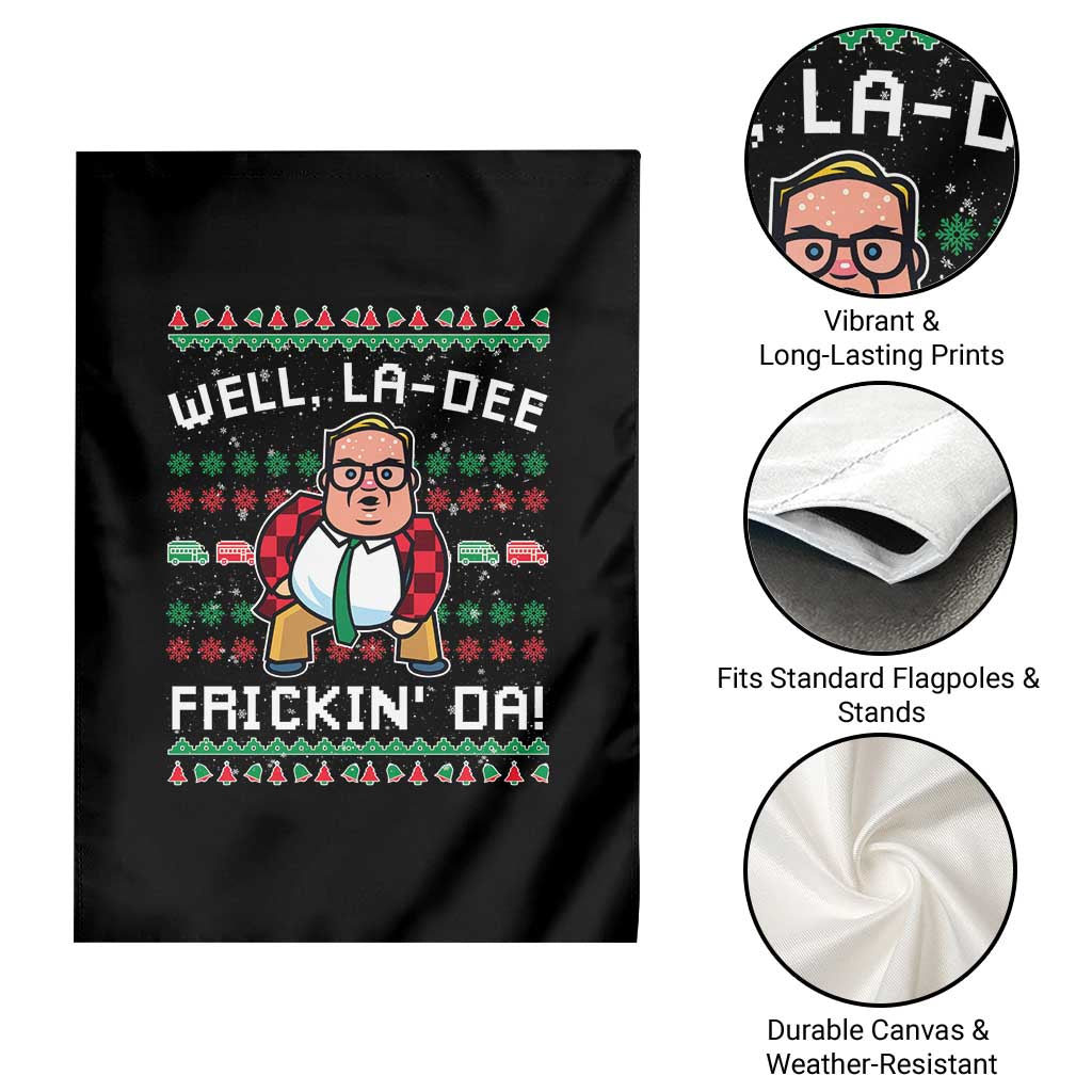 Funny Ugly Christmas Garden Flag Well La Dee Frickin Da Xmas Saturday Night - Wonder Print Shop