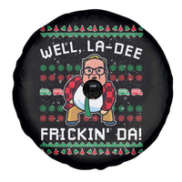 Funny Ugly Christmas Spare Tire Cover Well La Dee Frickin Da Xmas Saturday Night - Wonder Print Shop