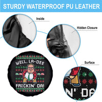 Funny Ugly Christmas Spare Tire Cover Well La Dee Frickin Da Xmas Saturday Night - Wonder Print Shop