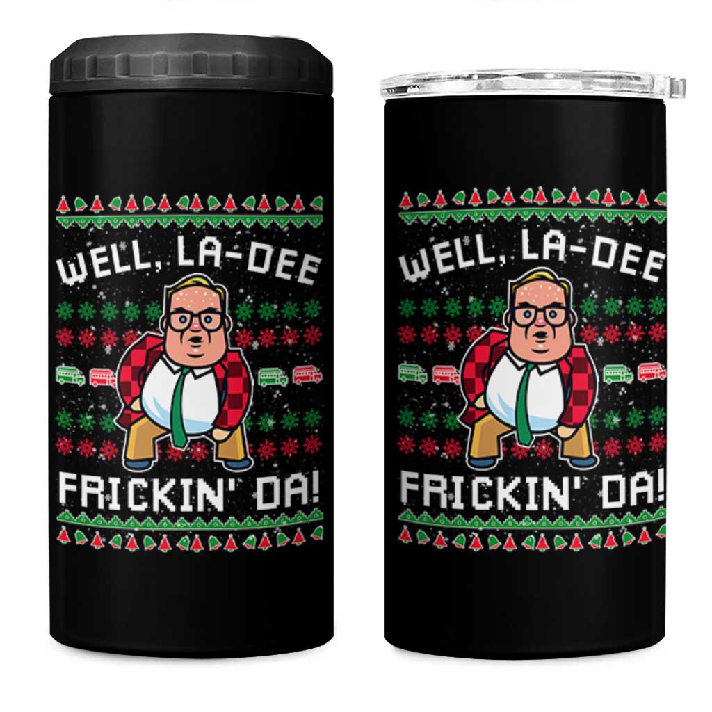 Funny Ugly Christmas 4 in 1 Can Cooler Tumbler Well La Dee Frickin Da Xmas Saturday Night - Wonder Print Shop