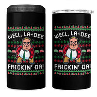 Funny Ugly Christmas 4 in 1 Can Cooler Tumbler Well La Dee Frickin Da Xmas Saturday Night - Wonder Print Shop