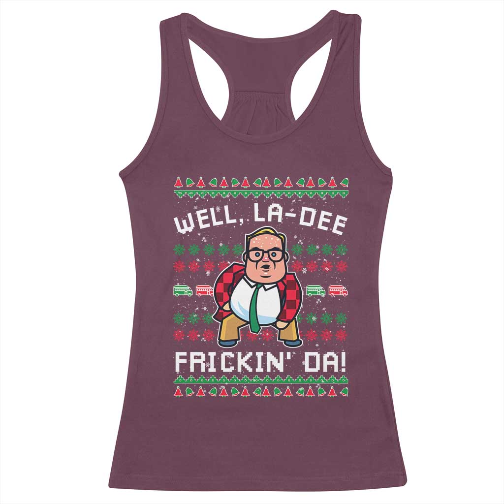 Funny Ugly Christmas Racerback Tank Top Well La Dee Frickin Da Xmas Saturday Night - Wonder Print Shop