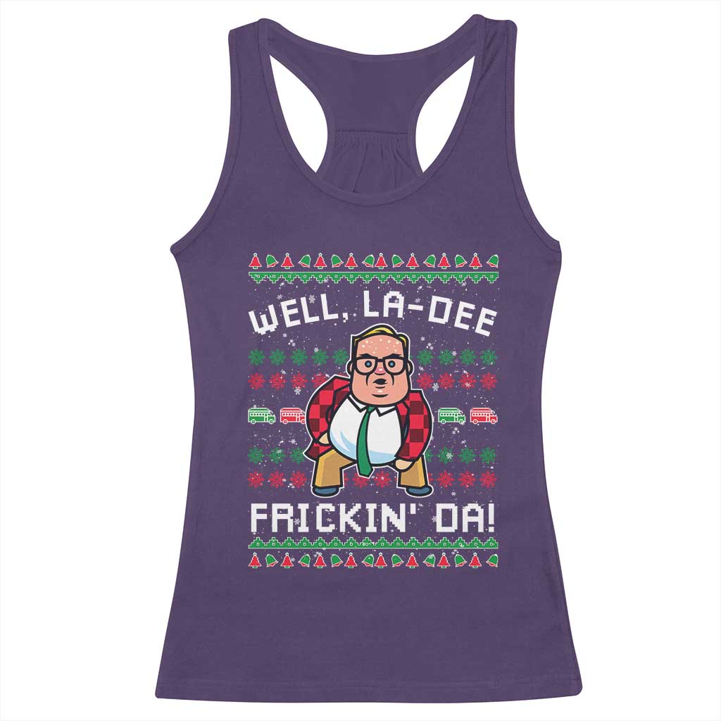 Funny Ugly Christmas Racerback Tank Top Well La Dee Frickin Da Xmas Saturday Night - Wonder Print Shop