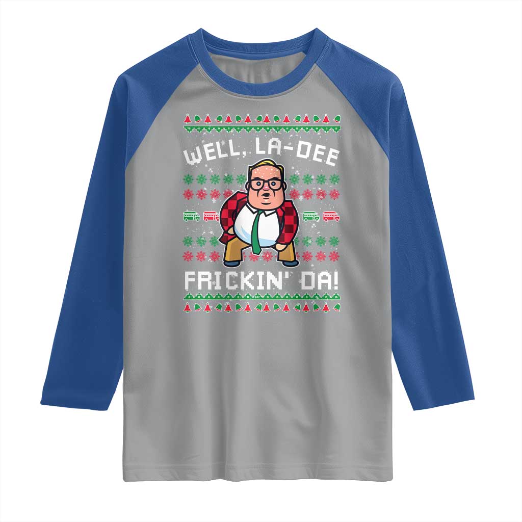 Funny Ugly Christmas Raglan Shirt Well La Dee Frickin Da Xmas Saturday Night - Wonder Print Shop
