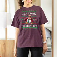 Funny Ugly Christmas T Shirt For Women Well La Dee Frickin Da Xmas Saturday Night - Wonder Print Shop
