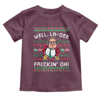 Funny Ugly Christmas Toddler T Shirt Well La Dee Frickin Da Xmas Saturday Night - Wonder Print Shop