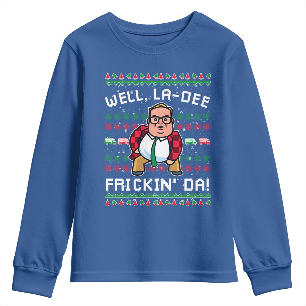Funny Ugly Christmas Youth Sweatshirt Well La Dee Frickin Da Xmas Saturday Night - Wonder Print Shop