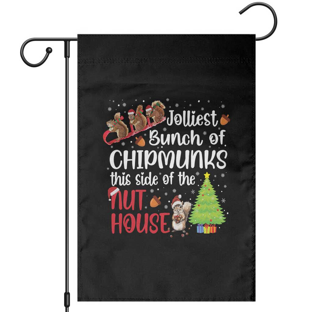 Funny Christmas Garden Flag Jolliest Bunch Of Chipmunks This Side Of The Nut House - Wonder Print Shop