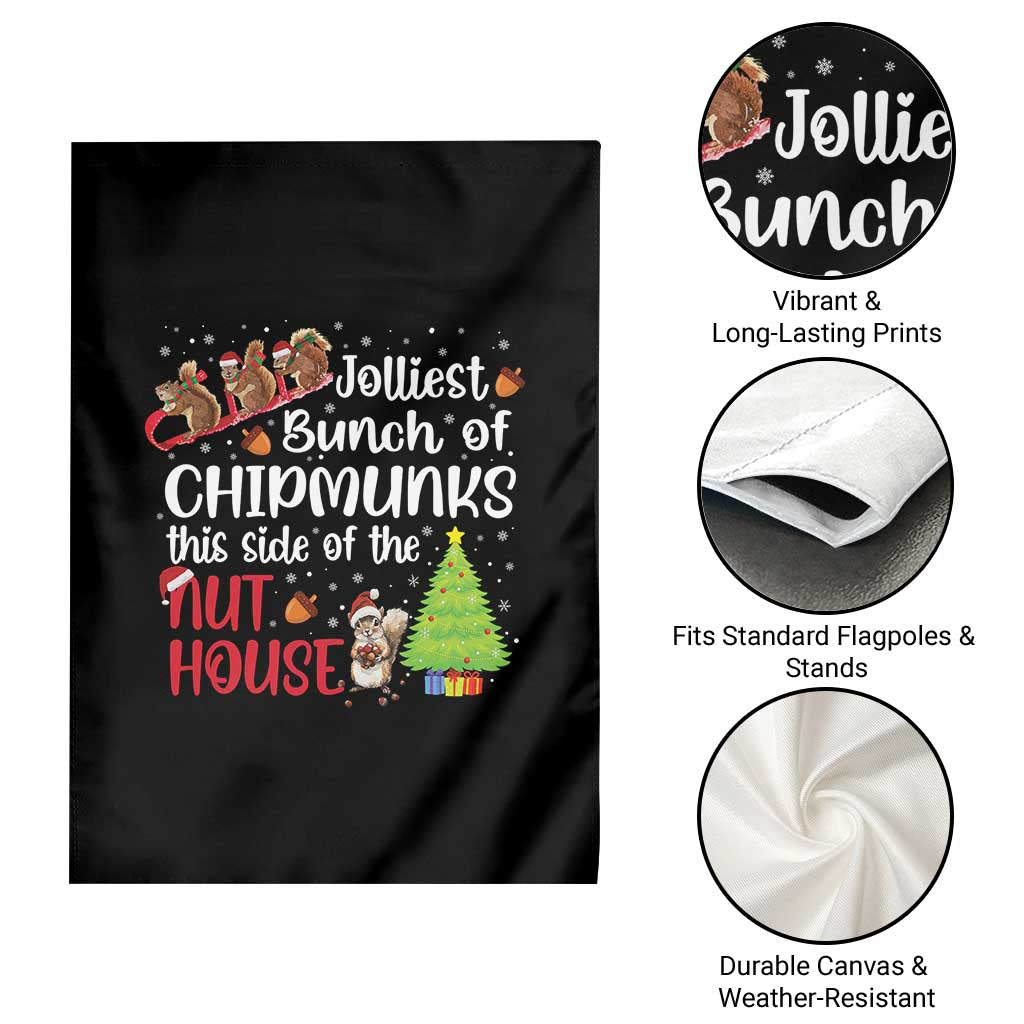 Funny Christmas Garden Flag Jolliest Bunch Of Chipmunks This Side Of The Nut House - Wonder Print Shop