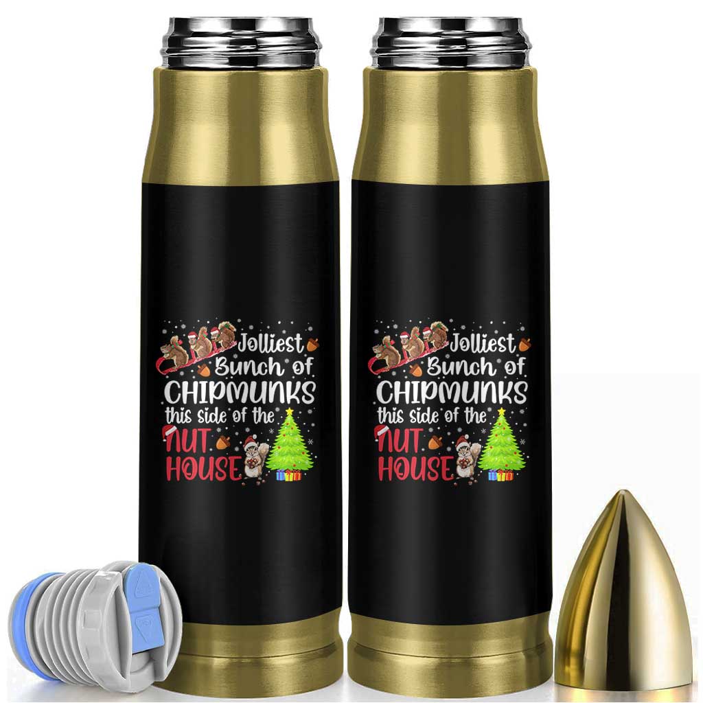 Funny Christmas Bullet Tumbler Jolliest Bunch Of Chipmunks This Side Of The Nut House - Wonder Print Shop