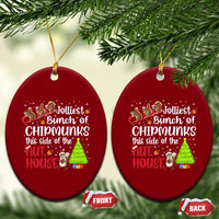 Funny Xmas Ceramic Ornament Jolliest Bunch Of Chipmunks This Side Of The Nut House - Wonder Print Shop