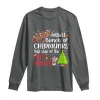 Funny Christmas Long Sleeve Shirt Jolliest Bunch Of Chipmunks This Side Of The Nut House - Wonder Print Shop