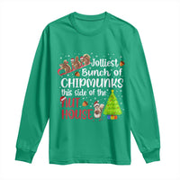 Funny Christmas Long Sleeve Shirt Jolliest Bunch Of Chipmunks This Side Of The Nut House - Wonder Print Shop