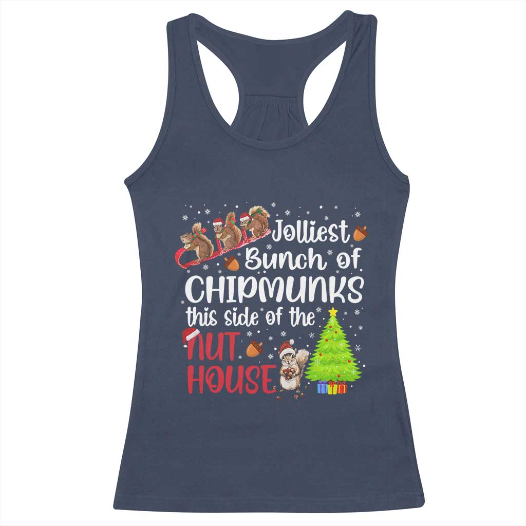 Funny Christmas Racerback Tank Top Jolliest Bunch Of Chipmunks This Side Of The Nut House - Wonder Print Shop