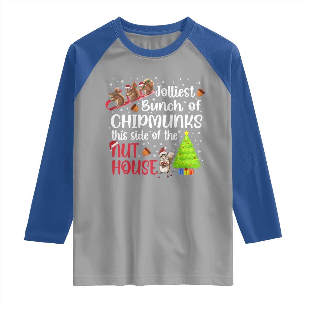 Funny Christmas Raglan Shirt Jolliest Bunch Of Chipmunks This Side Of The Nut House - Wonder Print Shop