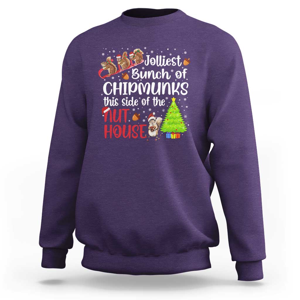 Funny Christmas Sweatshirt Jolliest Bunch Of Chipmunks This Side Of The Nut House - Wonder Print Shop