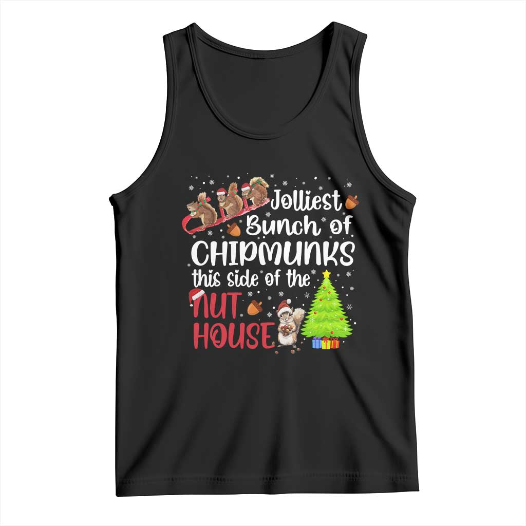Funny Christmas Tank Top Jolliest Bunch Of Chipmunks This Side Of The Nut House - Wonder Print Shop