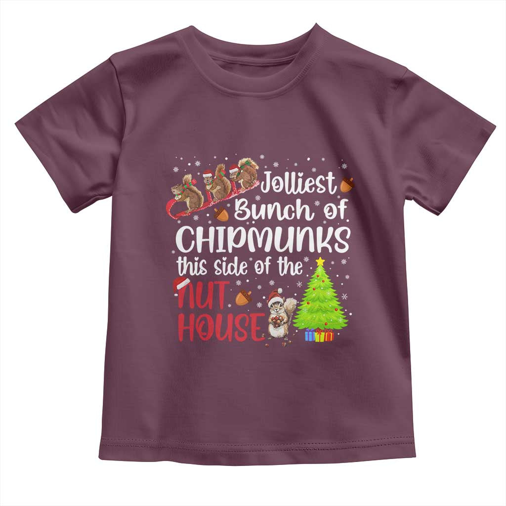 Funny Christmas Toddler T Shirt Jolliest Bunch Of Chipmunks This Side Of The Nut House - Wonder Print Shop