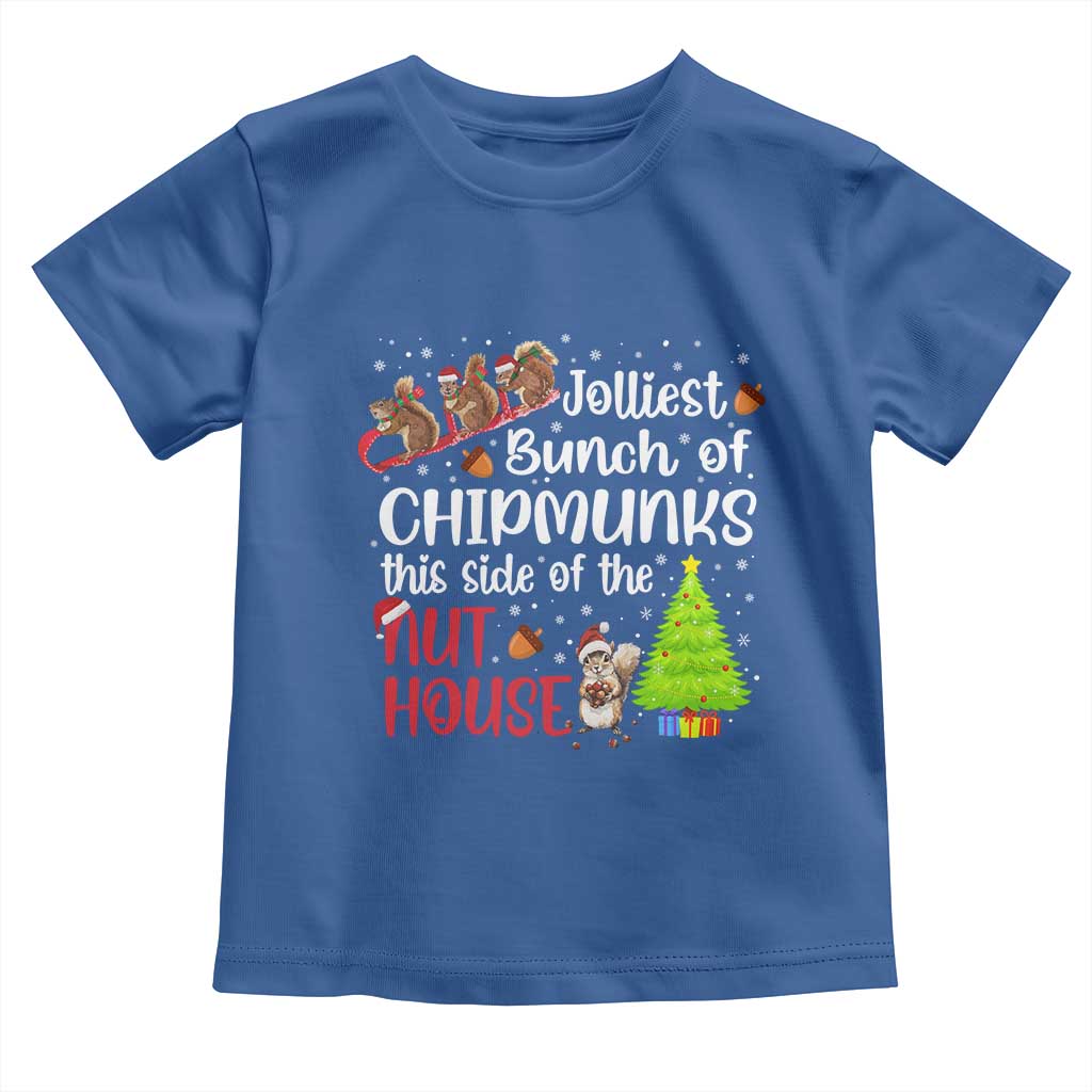 Funny Christmas Toddler T Shirt Jolliest Bunch Of Chipmunks This Side Of The Nut House - Wonder Print Shop