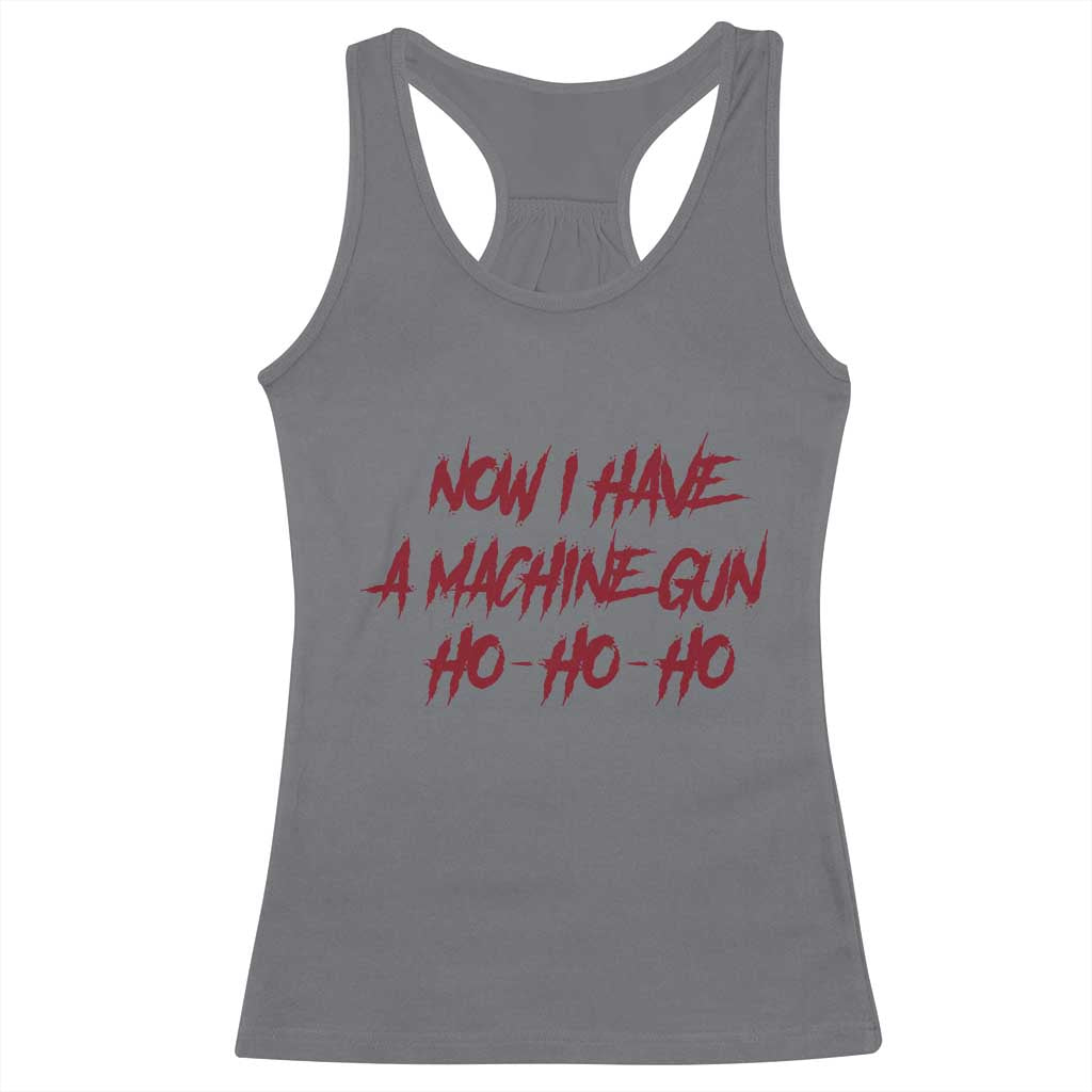 Now I Have A Machine Gun Racerback Tank Top Funny Retro 90s Movie Jumper - Wonder Print Shop