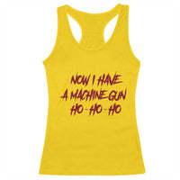 Now I Have A Machine Gun Racerback Tank Top Funny Retro 90s Movie Jumper - Wonder Print Shop