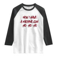 Now I Have A Machine Gun Raglan Shirt Funny Retro 90s Movie Jumper - Wonder Print Shop