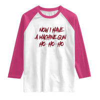 Now I Have A Machine Gun Raglan Shirt Funny Retro 90s Movie Jumper - Wonder Print Shop