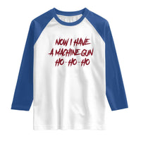 Now I Have A Machine Gun Raglan Shirt Funny Retro 90s Movie Jumper - Wonder Print Shop