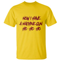 Now I Have A Machine Gun T Shirt Funny Retro 90s Movie Jumper - Wonder Print Shop