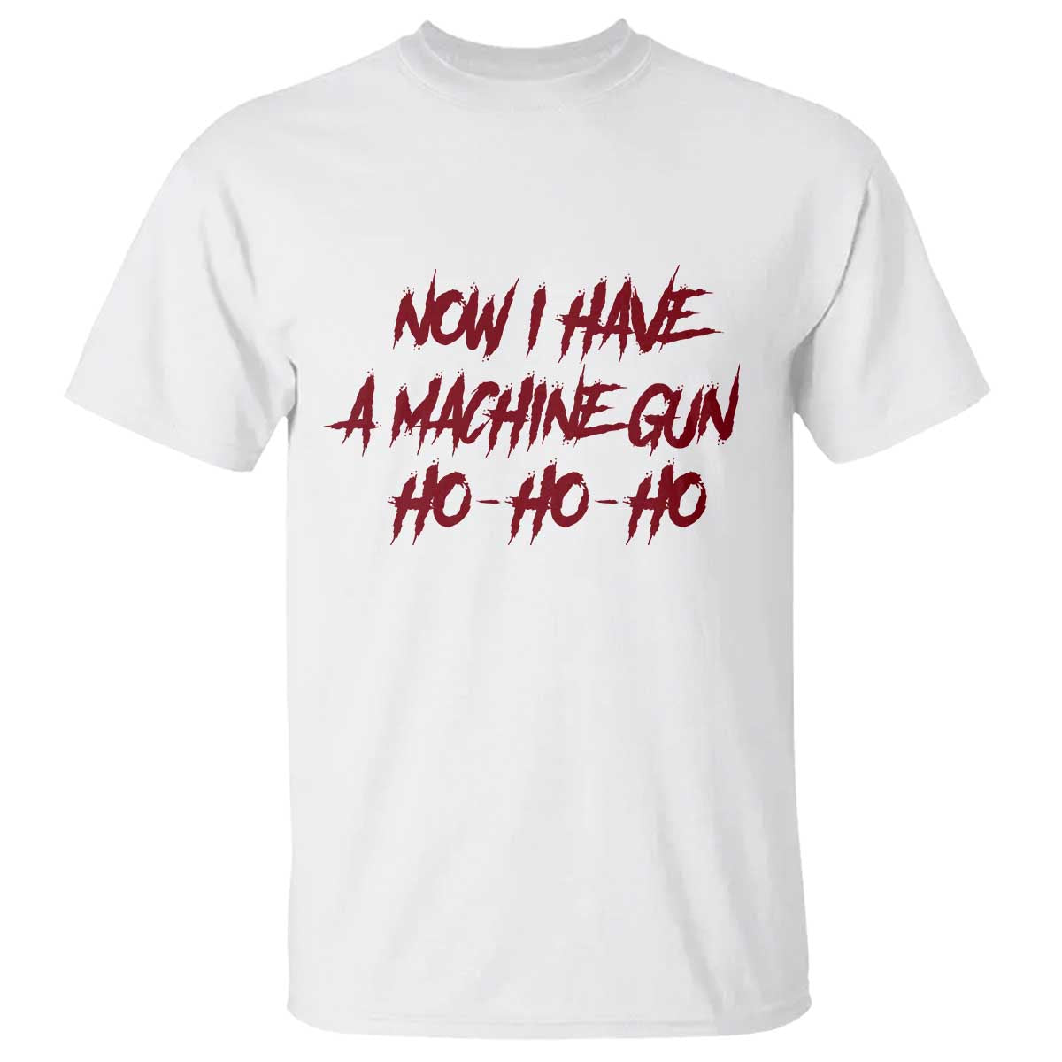Now I Have A Machine Gun T Shirt Funny Retro 90s Movie Jumper - Wonder Print Shop
