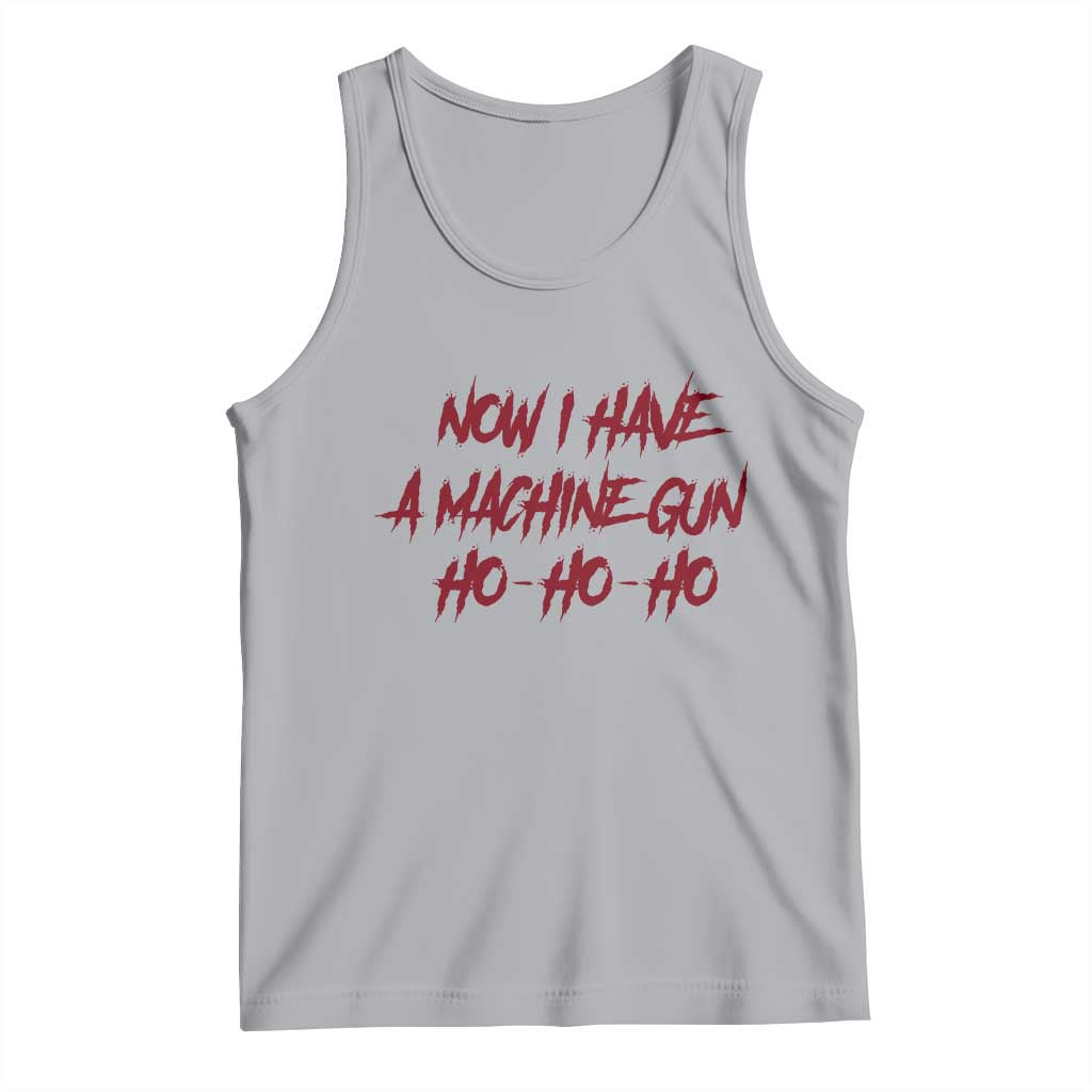 Now I Have A Machine Gun Tank Top Funny Retro 90s Movie Jumper - Wonder Print Shop