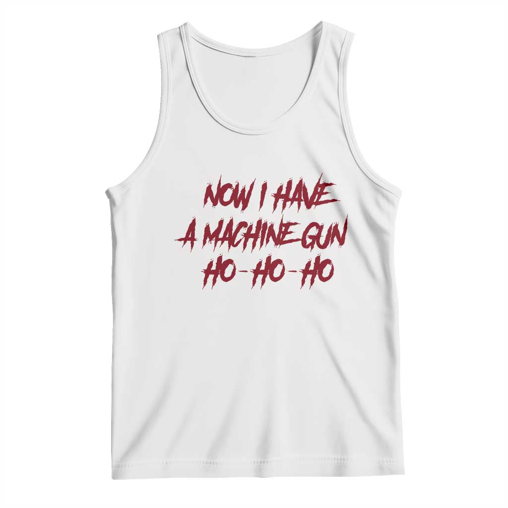 Now I Have A Machine Gun Tank Top Funny Retro 90s Movie Jumper - Wonder Print Shop