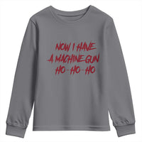 Now I Have A Machine Gun Youth Sweatshirt Funny Retro 90s Movie Jumper - Wonder Print Shop