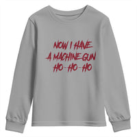Now I Have A Machine Gun Youth Sweatshirt Funny Retro 90s Movie Jumper - Wonder Print Shop