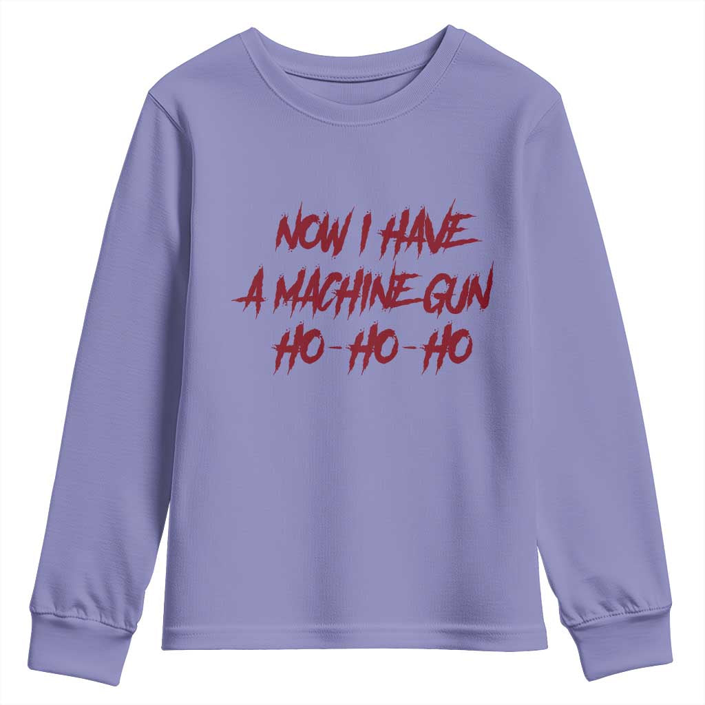 Now I Have A Machine Gun Youth Sweatshirt Funny Retro 90s Movie Jumper - Wonder Print Shop