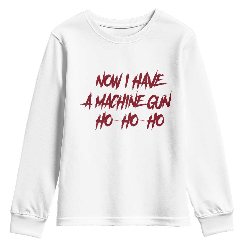 Now I Have A Machine Gun Youth Sweatshirt Funny Retro 90s Movie Jumper - Wonder Print Shop