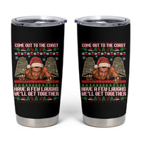 Nakatomi Plaza Party 1988 Tumbler Cup Come Out To The Coast Mcclane Ugly Xmas - Wonder Print Shop