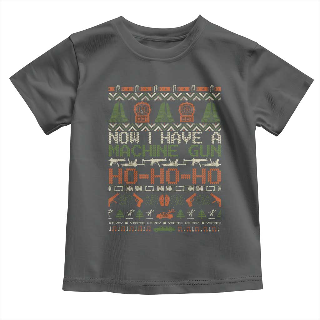 Now I Have A Machine Gun Toddler T Shirt Christmas 90s Movie Ugly Xmas - Wonder Print Shop