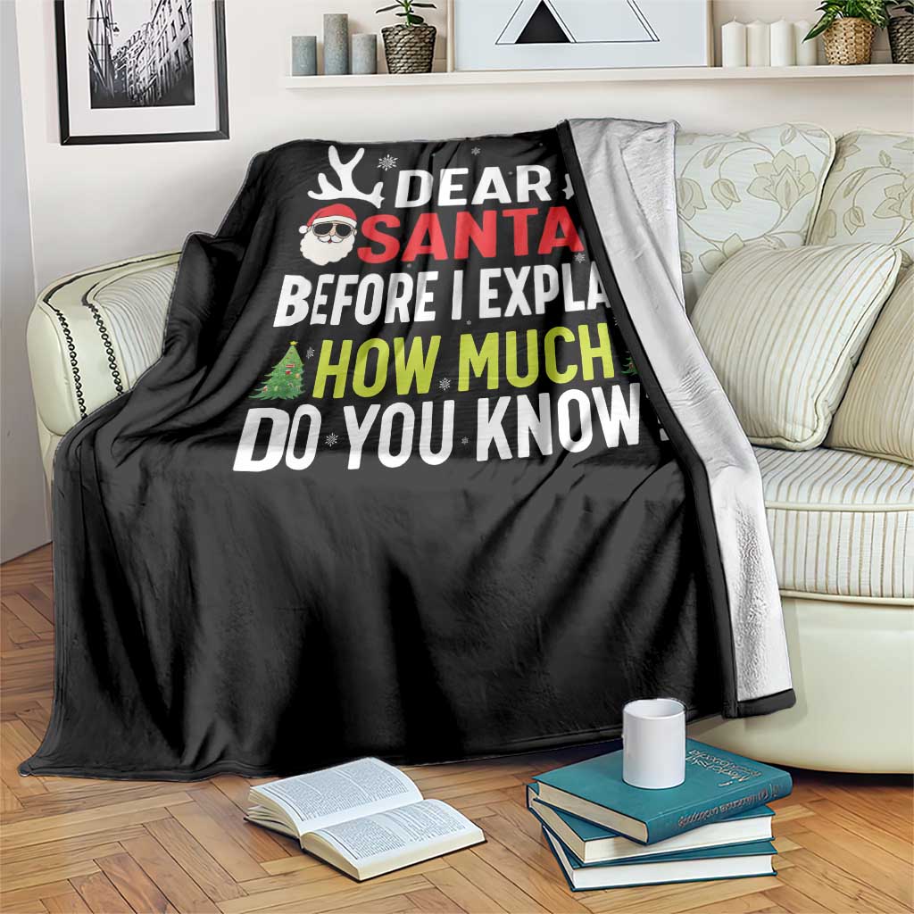 Funny Christmas Throw Blanket Dear Santa I Can Explain How Much Do You Know - Wonder Print Shop