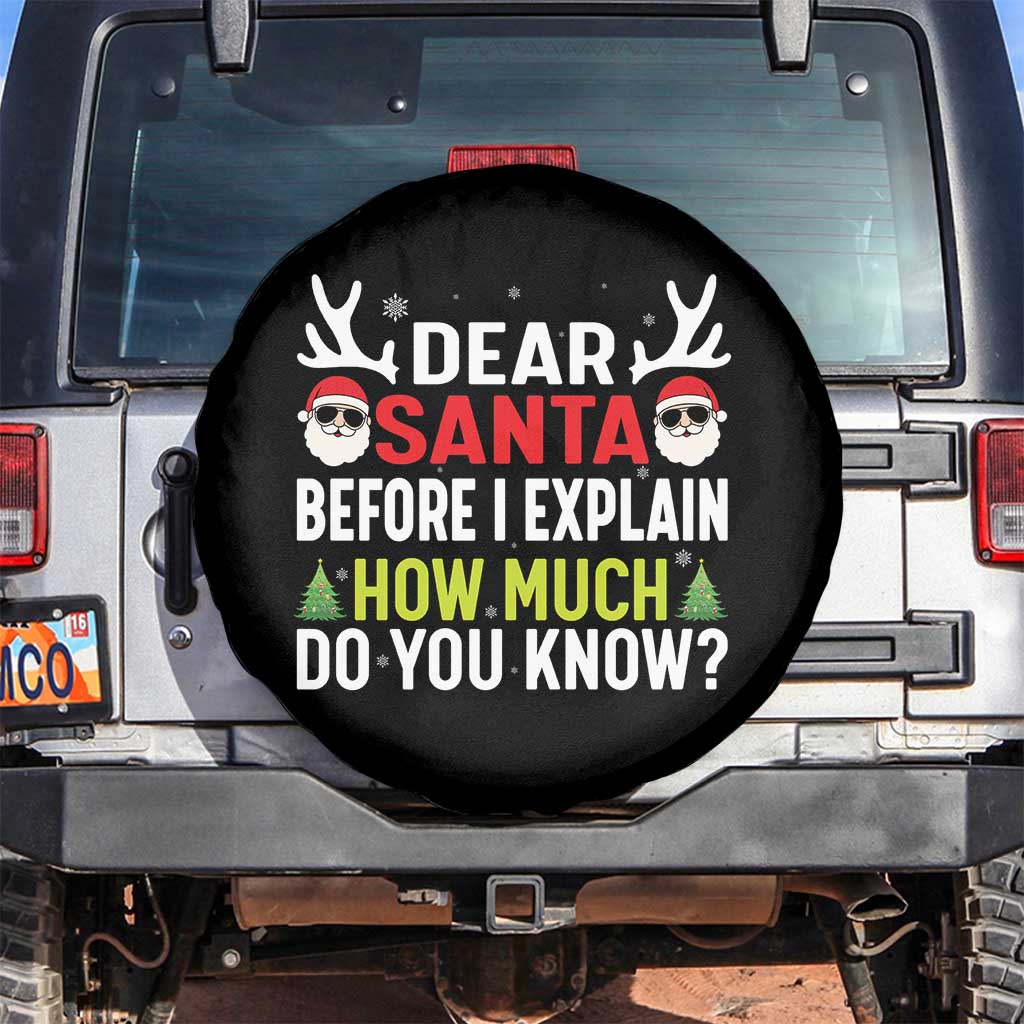 Funny Christmas Spare Tire Cover Dear Santa I Can Explain How Much Do You Know - Wonder Print Shop