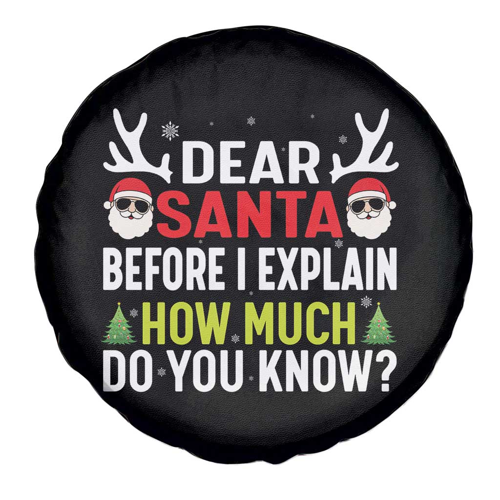 Funny Christmas Spare Tire Cover Dear Santa I Can Explain How Much Do You Know - Wonder Print Shop