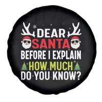 Funny Christmas Spare Tire Cover Dear Santa I Can Explain How Much Do You Know - Wonder Print Shop