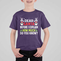 Funny Christmas T Shirt For Kid Dear Santa I Can Explain How Much Do You Know - Wonder Print Shop