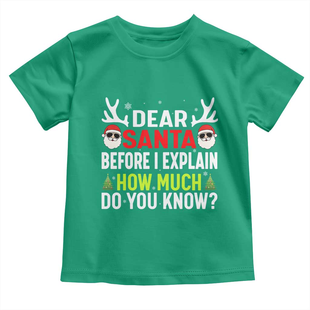 Funny Christmas Toddler T Shirt Dear Santa I Can Explain How Much Do You Know - Wonder Print Shop
